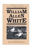 Autobiography of William Allen White  cover art