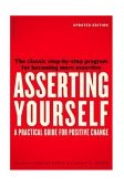 Asserting Yourself-Updated Edition A Practical Guide for Positive Change cover art