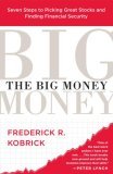 Big Money Seven Steps to Picking Great Stocks and Finding Financial Security 2007 9780743258715 Front Cover