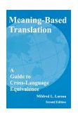 Meaning-Based Translation A Guide to Cross-Language Equivalence cover art