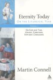 Eternity Today, Vol. 1 On the Liturgical Year: on God and Time, Advent, Christmas, Epiphany, Candlemas 2006 9780826418715 Front Cover