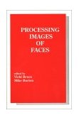 Processing Images of Faces 1992 9780893917715 Front Cover