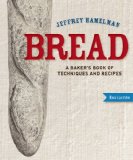 Bread A Baker&#39;s Book of Techniques and Recipes
