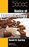 Basics of Ecotoxicology  9781138031715 Front Cover