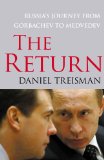 Return Russia's Journey from Gorbachev to Medvedev  9781416560715 Front Cover