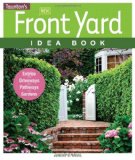 New Front Yard Idea Book Entries*Driveways*Pathways*Gardens 2012 9781600853715 Front Cover