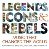 Legends, Icons and Rebels Music That Changed the World 2013 9781770495715 Front Cover
