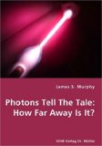 Photons Tell the Tale : How Far Away Is It? 2007 9783836427715 Front Cover