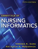Essentials of Nursing Informatics, 5th Edition 5th 9780071743716 Front Cover