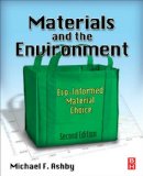 Materials and the Environment Eco-Informed Material Choice cover art
