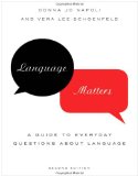 Language Matters A Guide to Everyday Questions about Language cover art