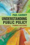 Understanding Public Policy Theories and Issues cover art