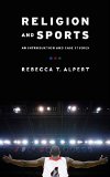 Religion and Sports An Introduction and Case Studies  9780231165716 Front Cover