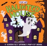 Pop-Up Surprise Haunted House A Seriously Spooky Pop-Up Book  9780312514716 Front Cover