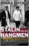 Stalin and His Hangmen The Tyrant and Those Who Killed for Him cover art