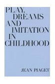Play, Dreams and Imitation in Childhood  cover art