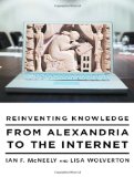 Reinventing Knowledge From Alexandria to the Internet cover art