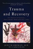 Trauma and Recovery The Aftermath of Violence--From Domestic Abuse to Political Terror  9780465061716 Front Cover