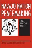 Navajo Nation Peacemaking Living Traditional Justice 3rd 9780816524716 Front Cover