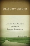 Deadliest Enemies Law and Race Relations on and off Rosebud Reservation  9780816649716 Front Cover