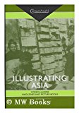 Illustrating Asia Comics, Humor Magazines, and Picture Books 2001 9780824824716 Front Cover