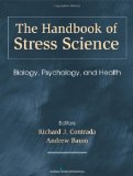 Handbook of Stress Science Biology, Psychology, and Health