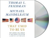 That Used to Be Us: How America Fell Behind in the World It Invented and How We Can Come Back cover art