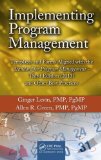 Implementing Program Management Templates and Forms Aligned with the Standard for Program Management - (2013) and Other Best Practices