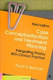 Case Conceptualization and Treatment Planning Integrating Theory with Clinical Practice cover art