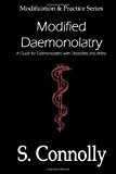 Modified Daemonolatry A Guide for Daemonolaters with Disabilities and Illness 2013 9781494840716 Front Cover