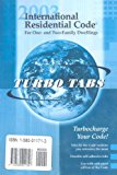 International Residential Code for One- and Two-Family Dwellings Turbo Tabs 2003 9781580011716 Front Cover