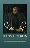 Hans Holbein Revised and Expanded Second Edition 2nd 9781780231716 Front Cover
