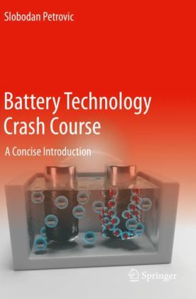Battery Technology Crash Course A Concise Introduction  9783030572716 Front Cover