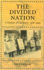 Divided Nation A History of Germany, 1918-1990  9780195075717 Front Cover