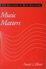 Music Matters A New Philosophy of Music Education cover art