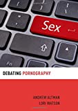 Debating Pornography  9780199358717 Front Cover
