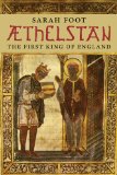 Aethelstan The First King of England