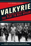 Valkyrie An Insider's Account of the Plot to Kill Hitler cover art