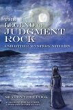 Legend of Judgment Rock and Other Mystery Stories 2013 9780615669717 Front Cover