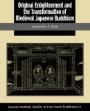 Original Enlightenment and the Transformation of Medieval Japanese Buddhism  cover art