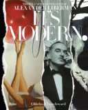 It's Modern The Eye and Visual Influence of Alexander Liberman  9780847840717 Front Cover