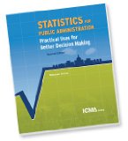 Statistics for Public Administration Practical Uses for Better Decision Making  9780873267717 Front Cover