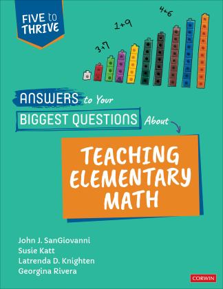 Answers to Your Biggest Questions about Teaching Elementary Math Five to Thrive  9781071857717 Front Cover