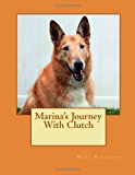 Marina's Journey with Clutch 2013 9781492805717 Front Cover