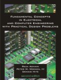 Fundamental Concepts in Electrical and Computer Engineering with Practical Design Problems