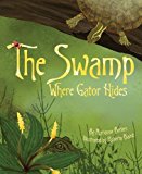 Swamp Where Gator Hides  9781584694717 Front Cover