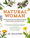 Natural Woman Herbal Remedies for Radiant Health at Every Age and Stage of Life  9781611806717 Front Cover