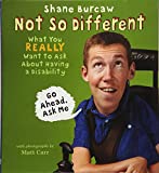 Not So Different What You Really Want to Ask about Having a Disability  9781626727717 Front Cover