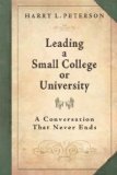 Leading a Small College or University A Conversation That Never Ends cover art