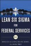 Building High Performance Government Through Lean Six Sigma A Leader's Guide to Creating Speed, Agility, and Efficiency cover art